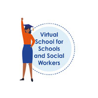 Virtual School for Schools and Social Workers