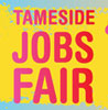 Tameside Jobs Fair Flyer