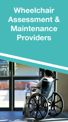 Wheelchair Assessment and Maintenance Providers