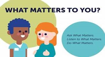 What Matters to You