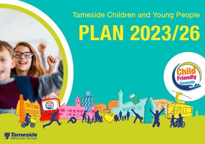 Tameside Children and Young People Plan 2023/26
