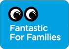 Fantastic for Families