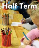 Half Term text with image of children and pencil crayons