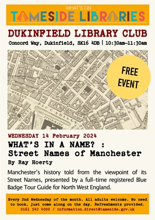 Dukinfield Library Club: Manchester Street Names